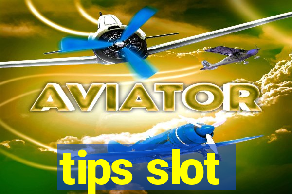 tips slot