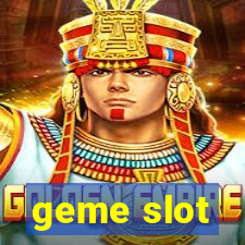 geme slot