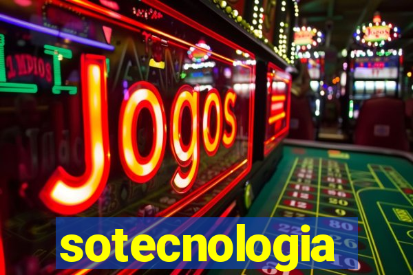 sotecnologia