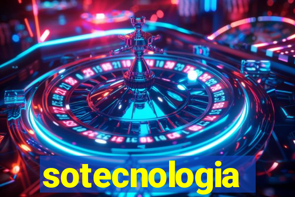 sotecnologia