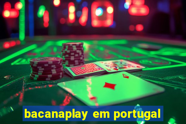 bacanaplay em portugal