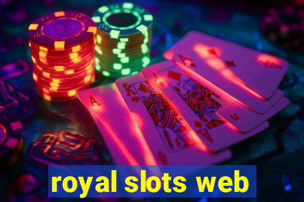 royal slots web