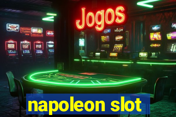 napoleon slot