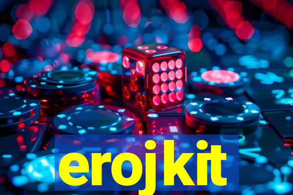 erojkit