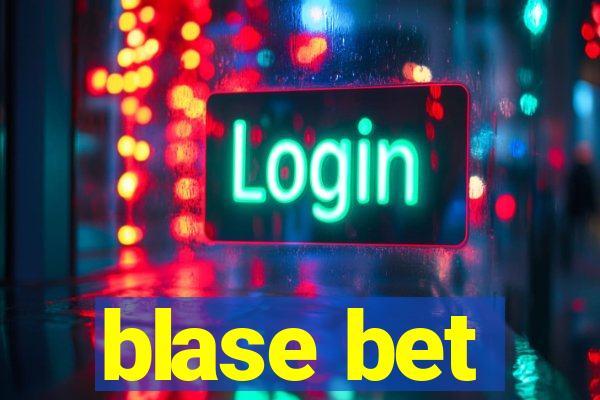 blase bet