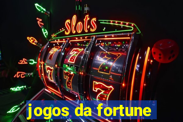 jogos da fortune