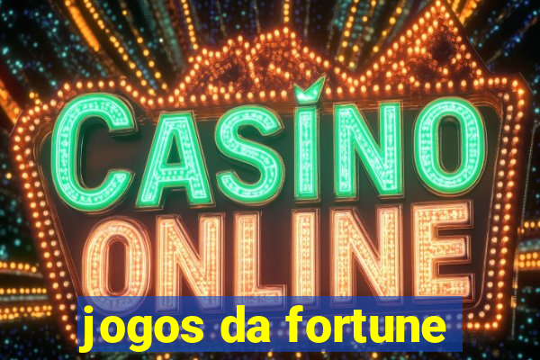 jogos da fortune