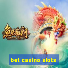 bet casino slots