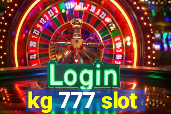 kg 777 slot