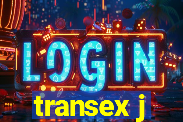 transex j