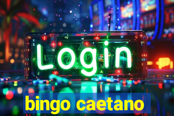 bingo caetano