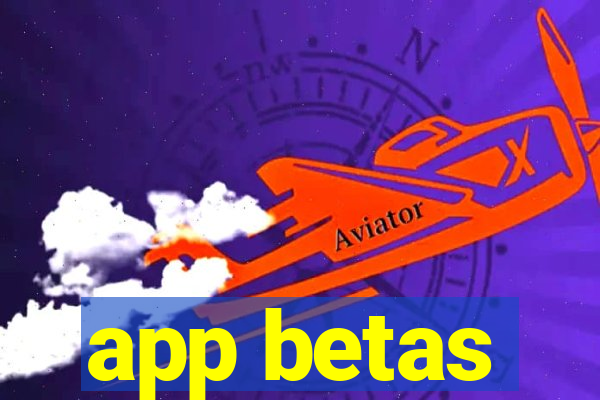 app betas