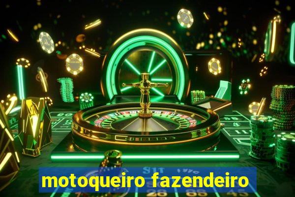 motoqueiro fazendeiro