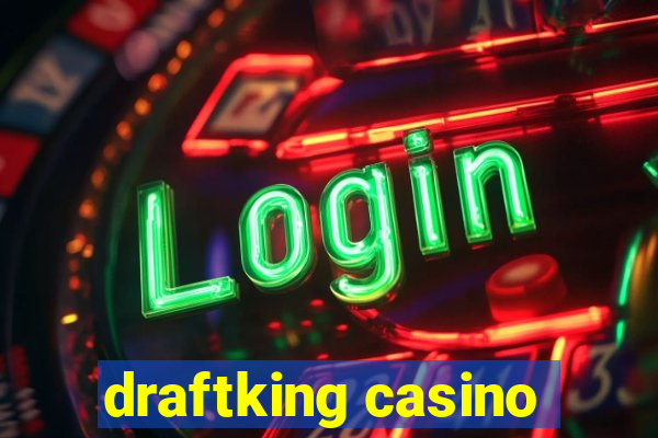 draftking casino