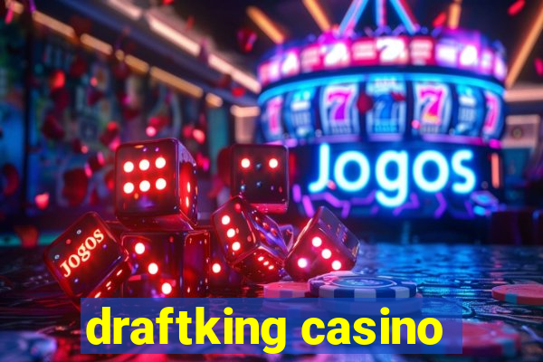 draftking casino