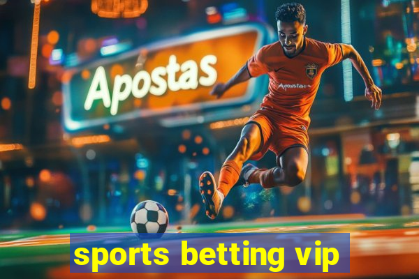 sports betting vip