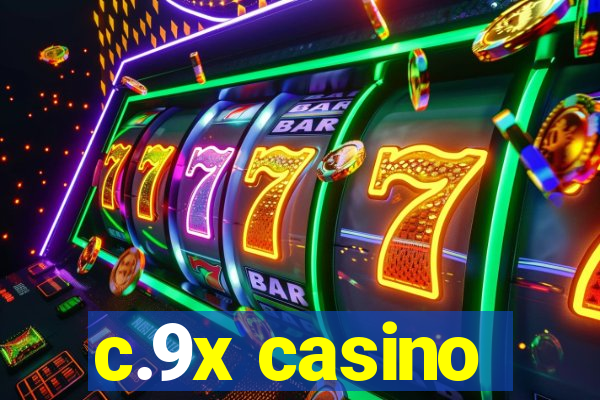 c.9x casino