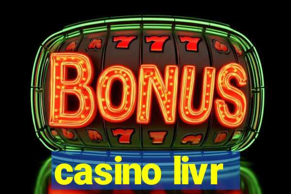 casino livr