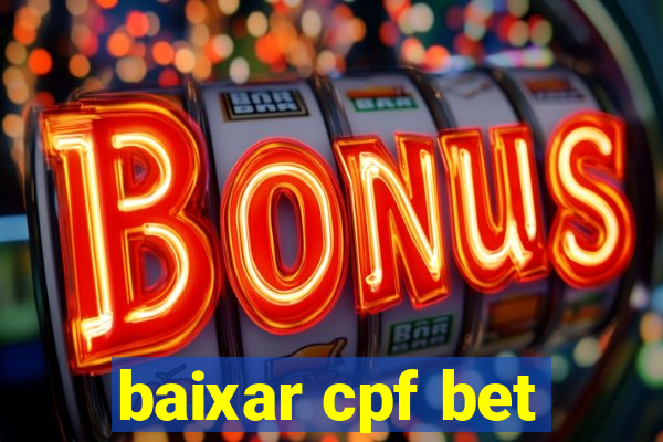 baixar cpf bet