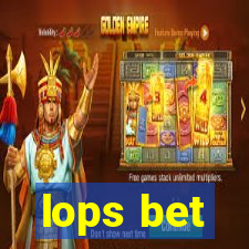 lops bet