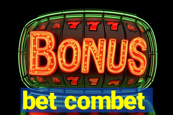 bet combet