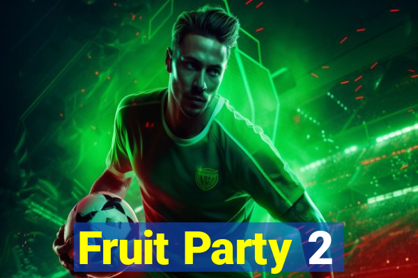 Fruit Party 2