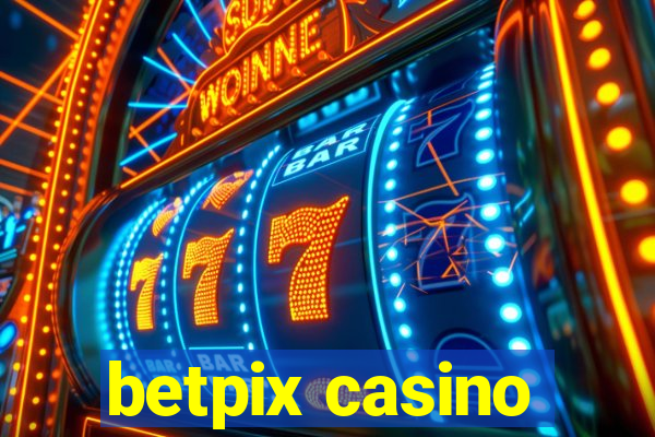 betpix casino