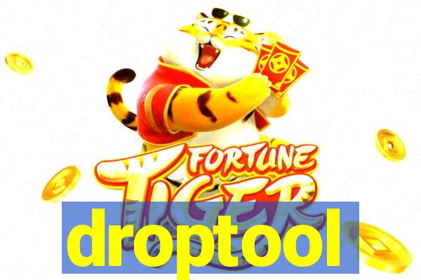 droptool