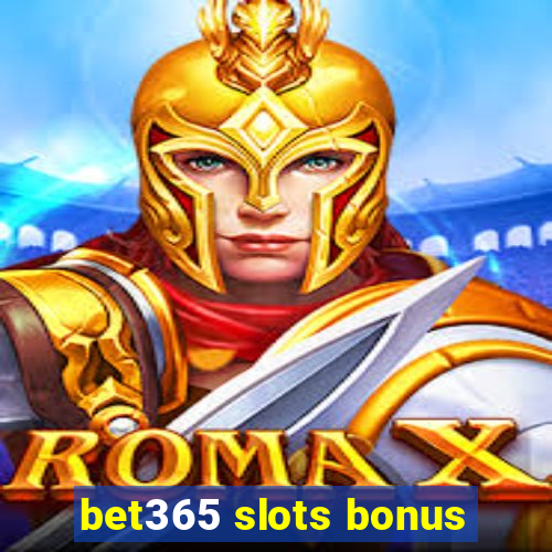 bet365 slots bonus