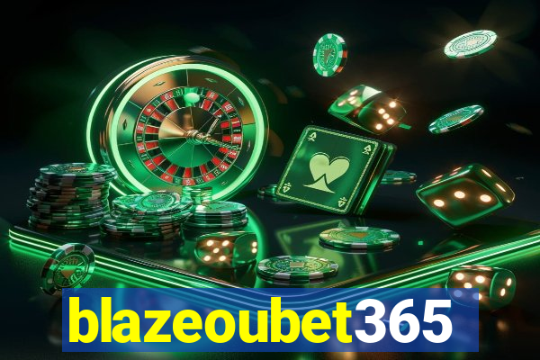 blazeoubet365