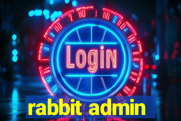 rabbit admin