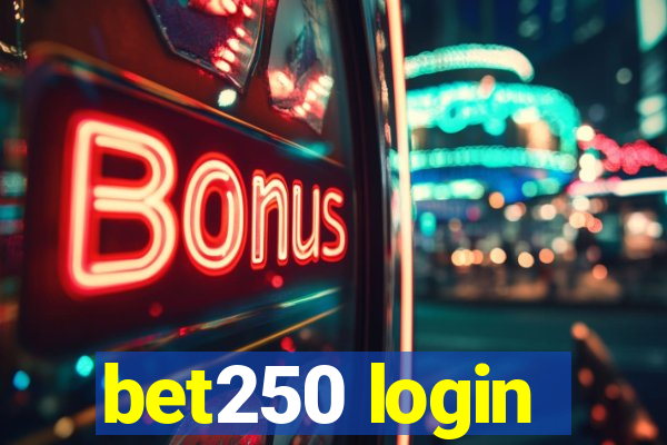 bet250 login