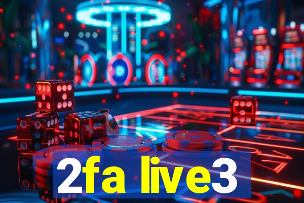 2fa live3