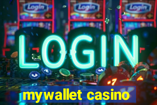 mywallet casino