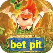 bet pit