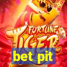 bet pit