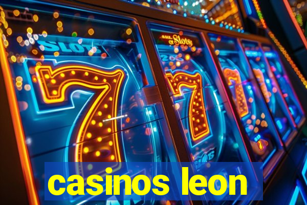 casinos leon