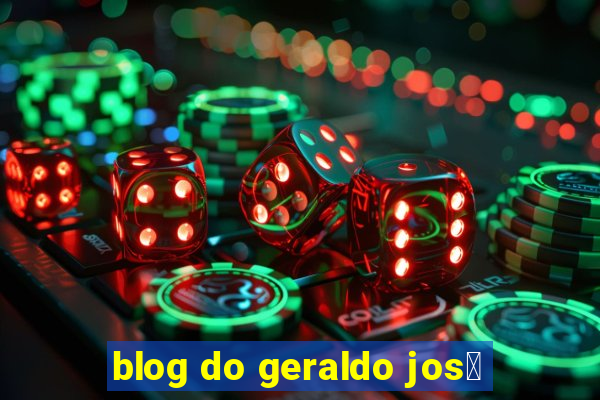 blog do geraldo jos茅