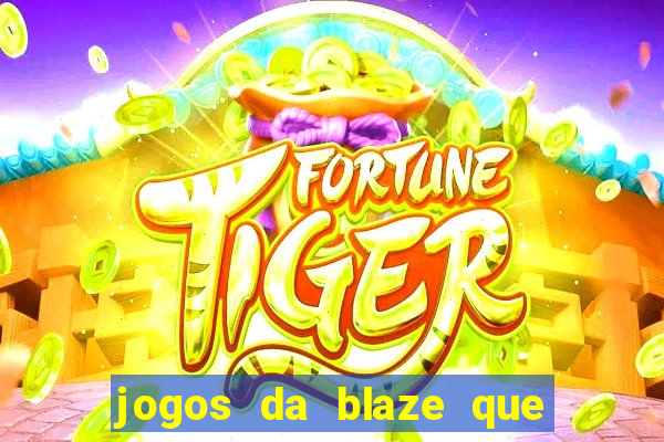 jogos da blaze que pagam bem