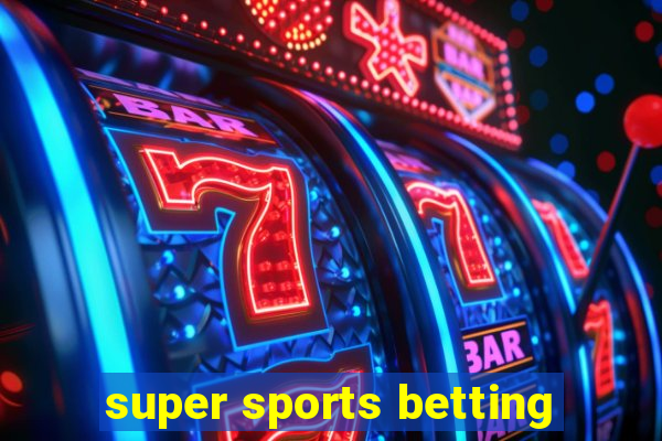 super sports betting