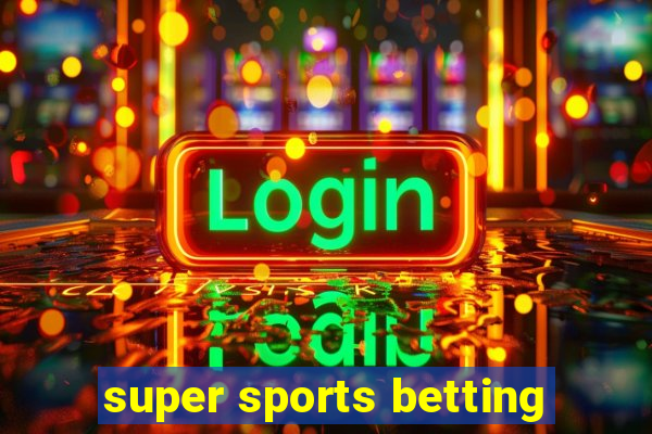 super sports betting