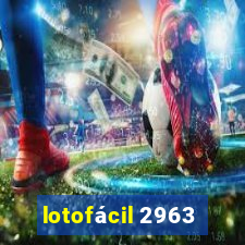 lotofácil 2963