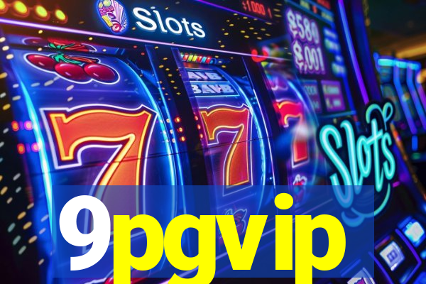 9pgvip