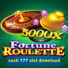 cash 777 slot download