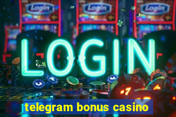 telegram bonus casino