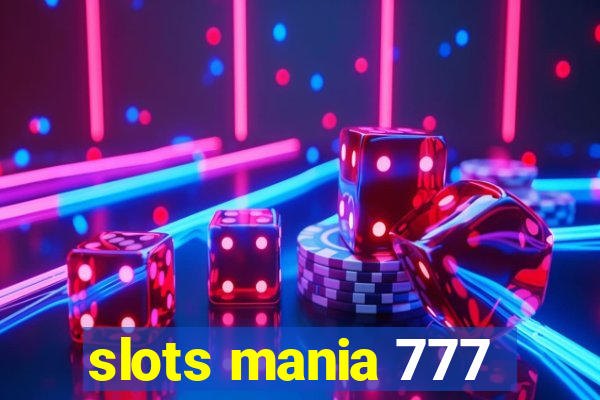 slots mania 777