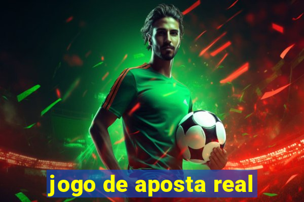 jogo de aposta real