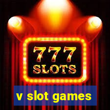 v slot games