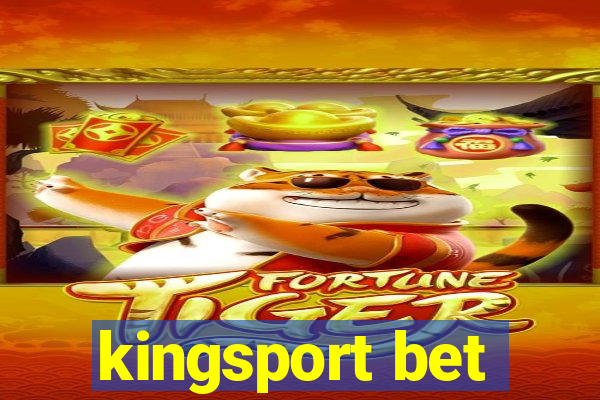 kingsport bet