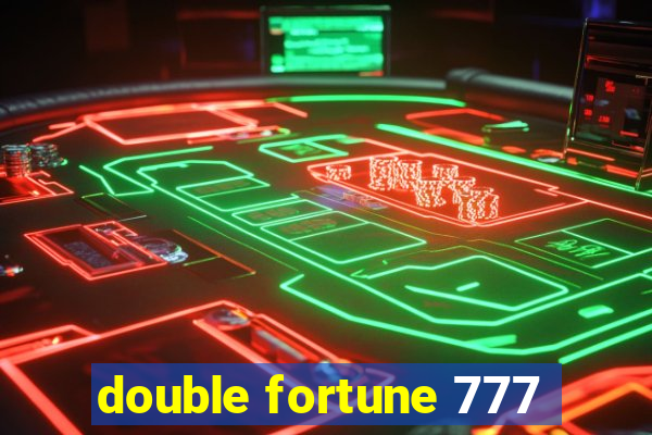 double fortune 777